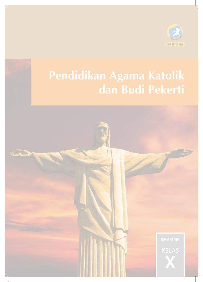 Buku Siswa - Pendidikan Agama Katolik SMA Kelas X