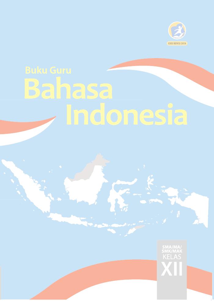 Buku Guru - Bahasa Indonesia SMA Kelas XII