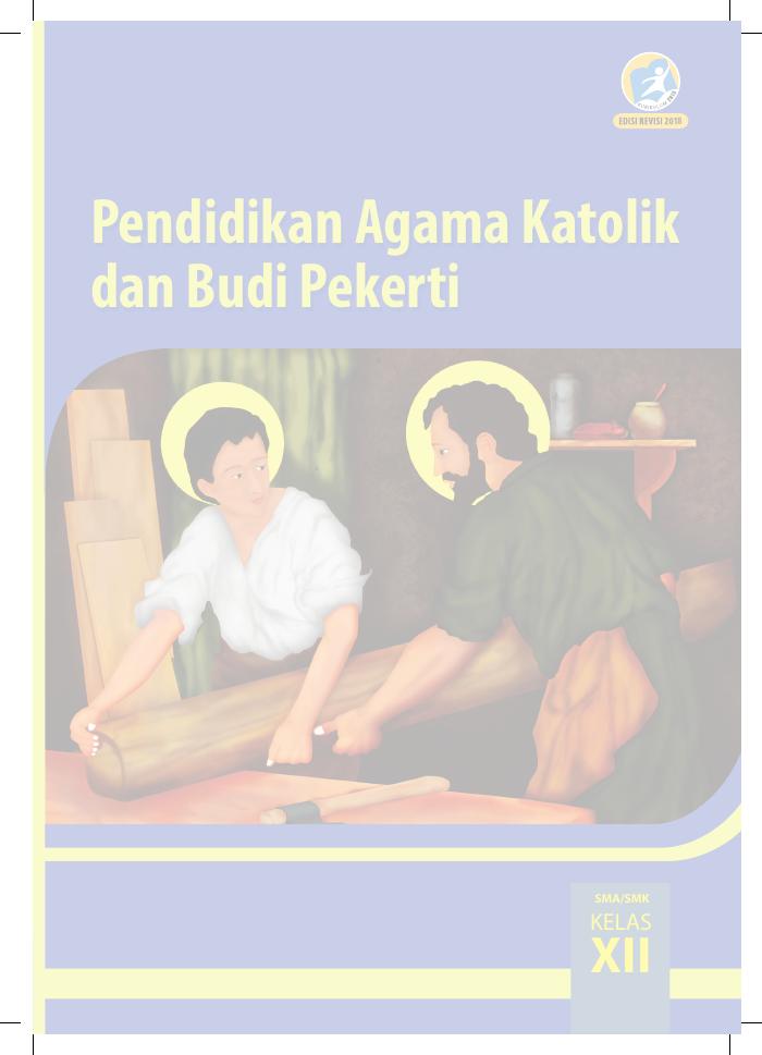 Buku Siswa - Pendidikan Agama Katolik SMA Kelas XII