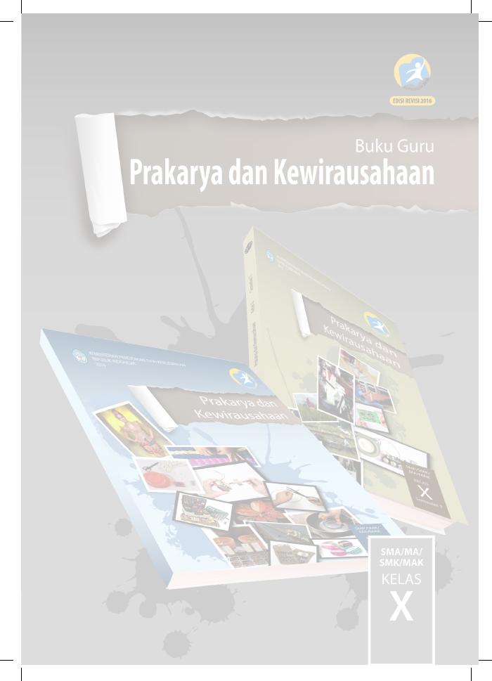Buku Guru - Prakarya dan Kewirausahaan SMA Kelas X