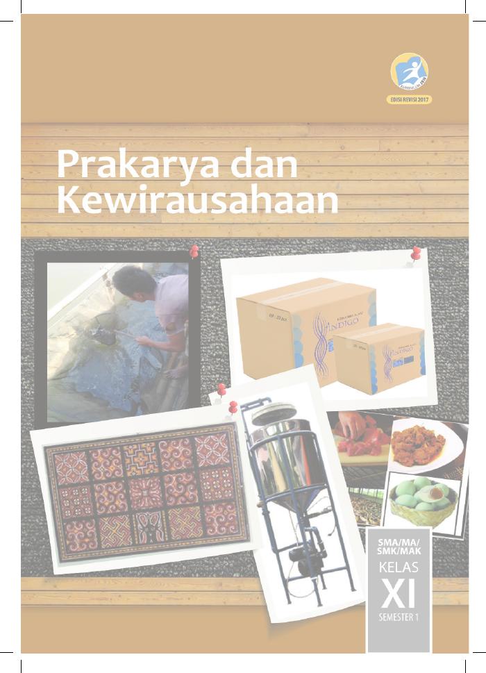 Buku Siswa - Prakarya dan Kewirausahaan SMA Kelas XI Semester 1