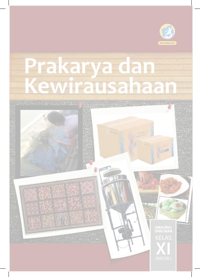 Buku Siswa - Prakarya dan Kewirausahaan SMA Kelas XI Semester 2