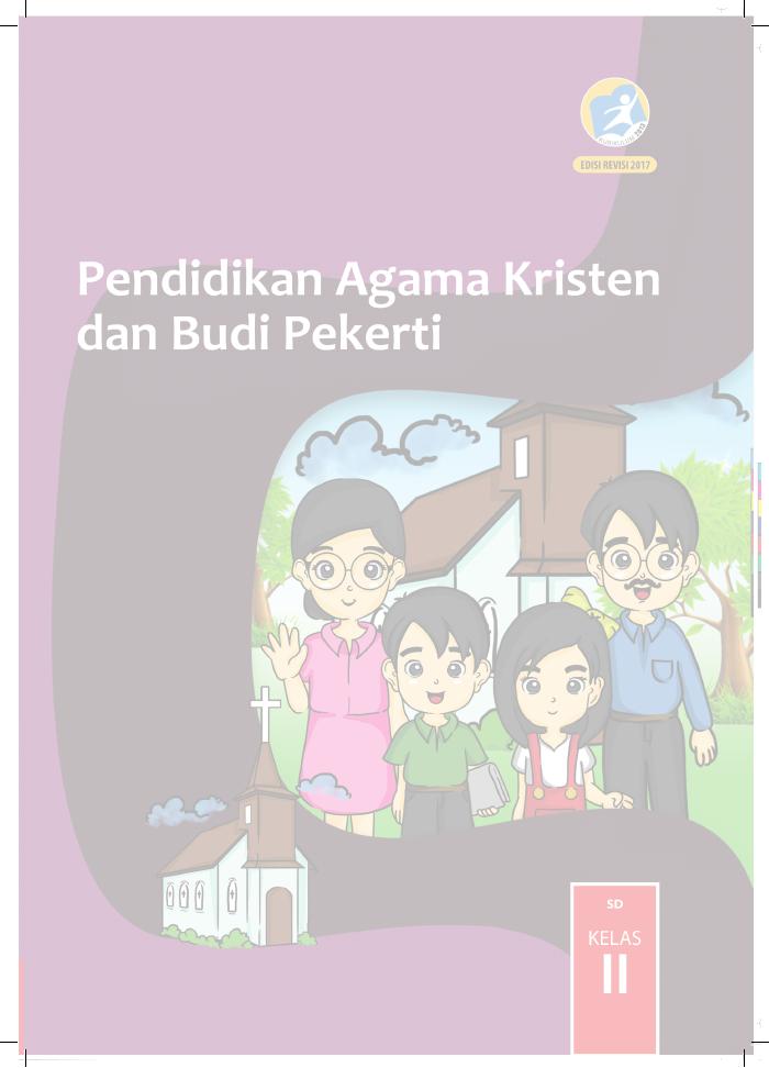 Buku Siswa - Pendidikan Agama Kristen dan Budi Pekerti SD Kelas II