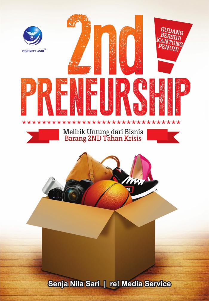 2nd Preneurship, Melirik Untung dari Bisnis Barang 2ND Tahan Krisis