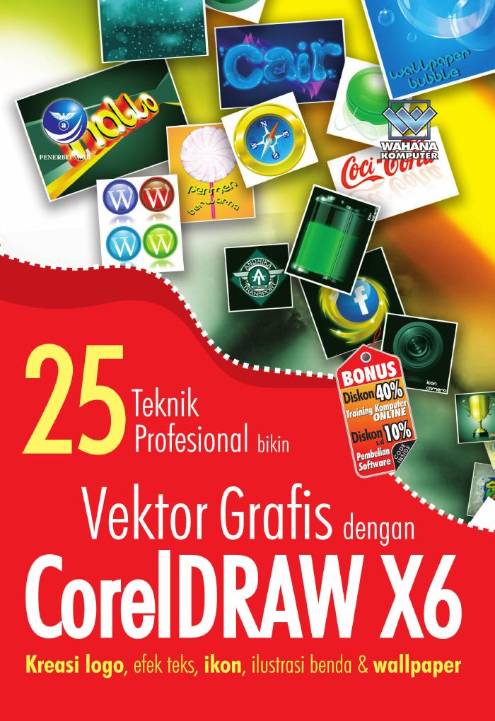 25 Teknik Profesional Bikin Vektor Grafis Dengan Coreldraw X6