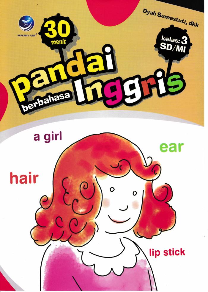 30 Menit Pandai Berbahasa Inggris Untuk Kelas 3 SD MI