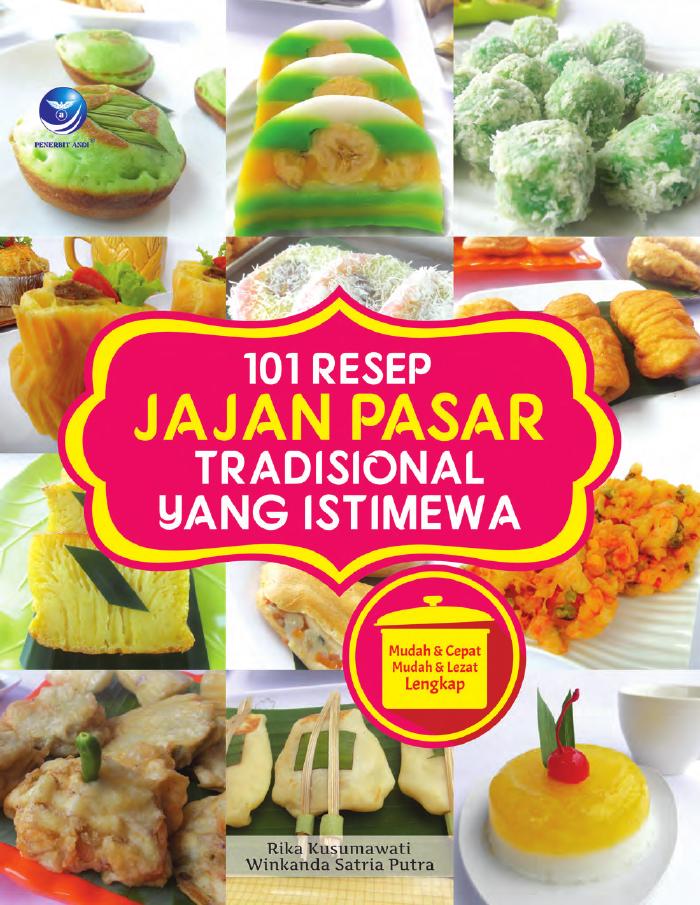 101 Resep Jajan Pasar Tradisional Yang Istimewa