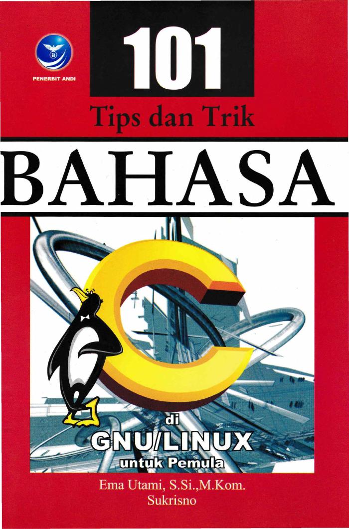 101 Tips Dan Trik Bahasa C Di GNU Linux Untuk Pemula