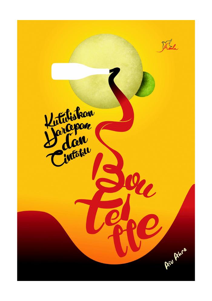 Bouteille, Kutuliskan Harapan dan Cintaku