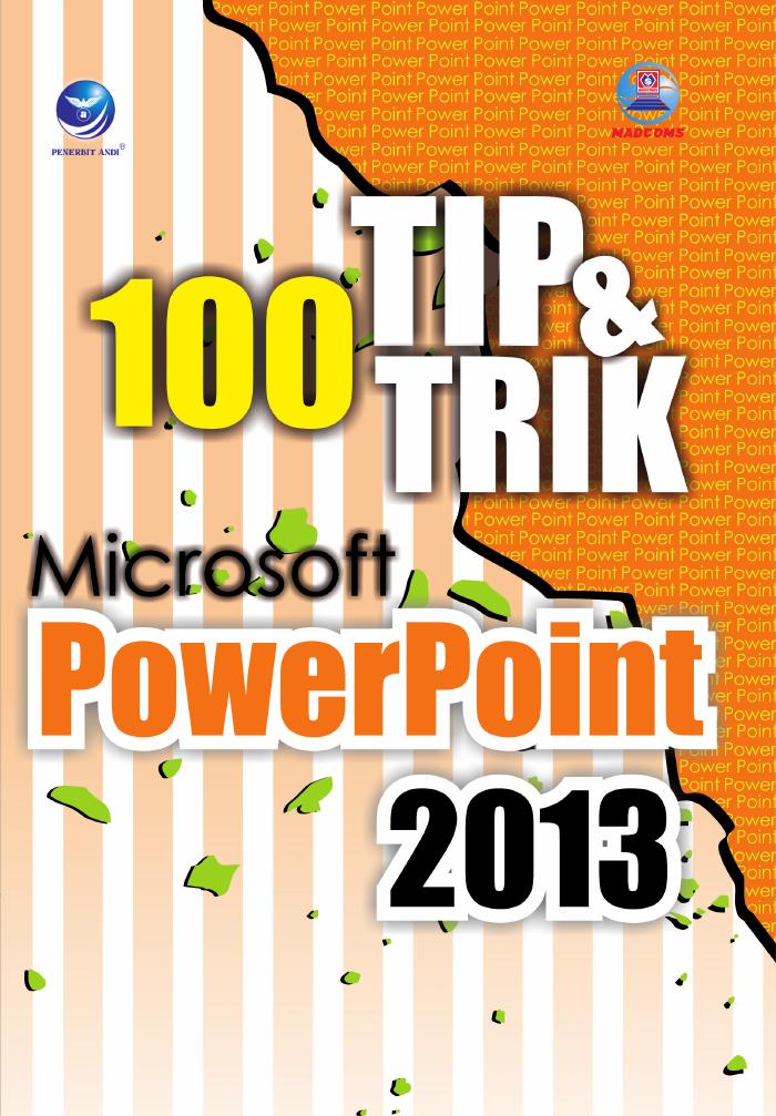 100 Tip Dan Trik Microsoft PowerPoint 2013