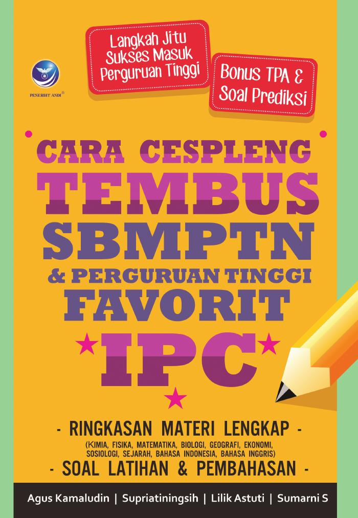 Cara Cespleng Tembus SBMPTN dan Perguruan Tinggi Favorit IPC