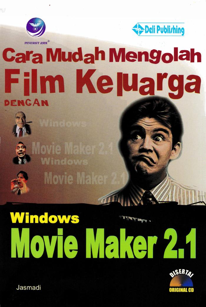 Cara Mudah Mengolah Film Keluarga Dengan Windows Movie Maker 2.1
