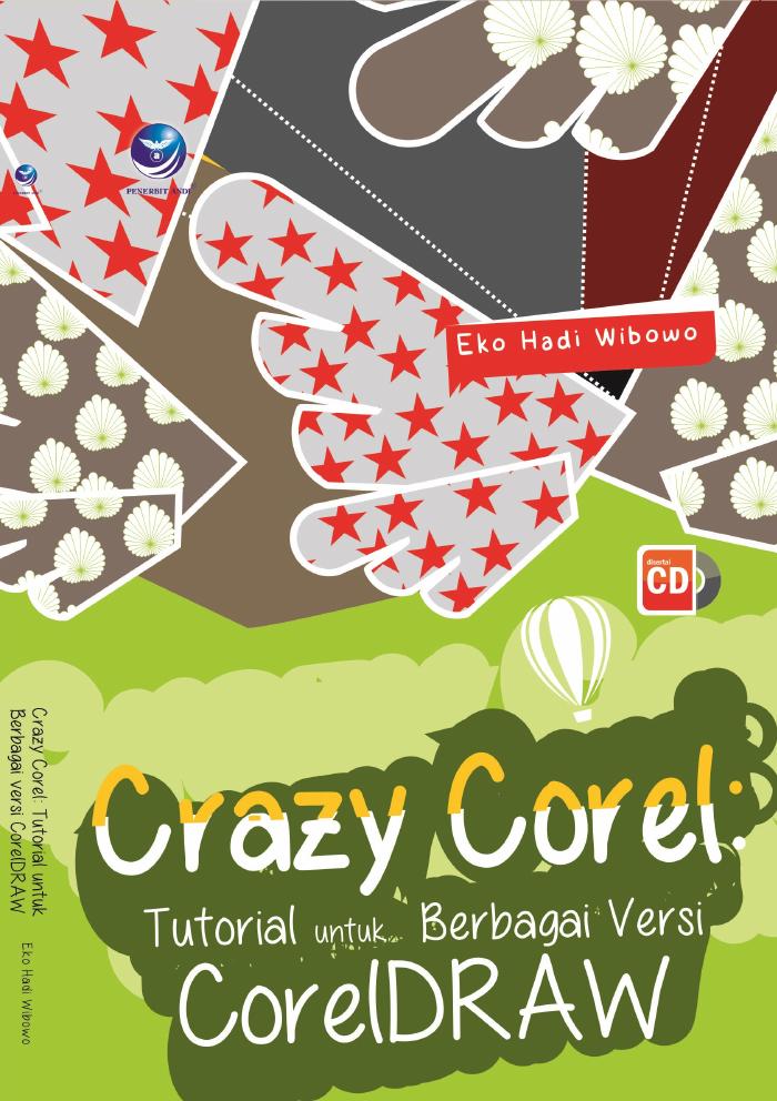 Crazy Corel Tutorial Untuk Berbagai Versi CorelDraw
