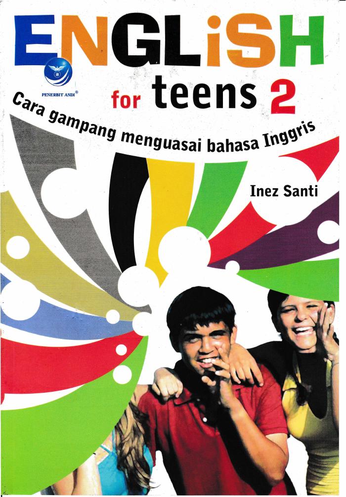 English For Teens 2, Cara Gampang Menguasai Bahasa Inggris