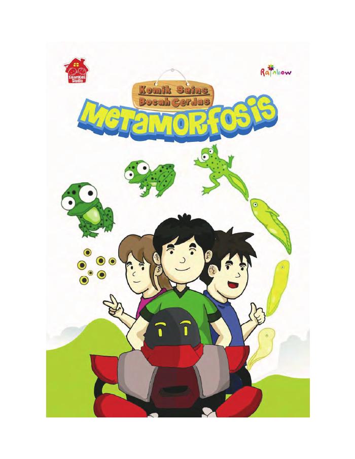 Komik Sains Bocah Cerdas : Metamorfosis