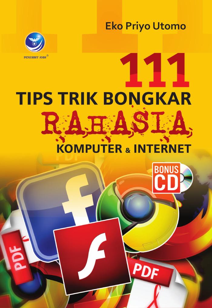 111 Tips Trik Bongkar Rahasia Komputer Dan Internet