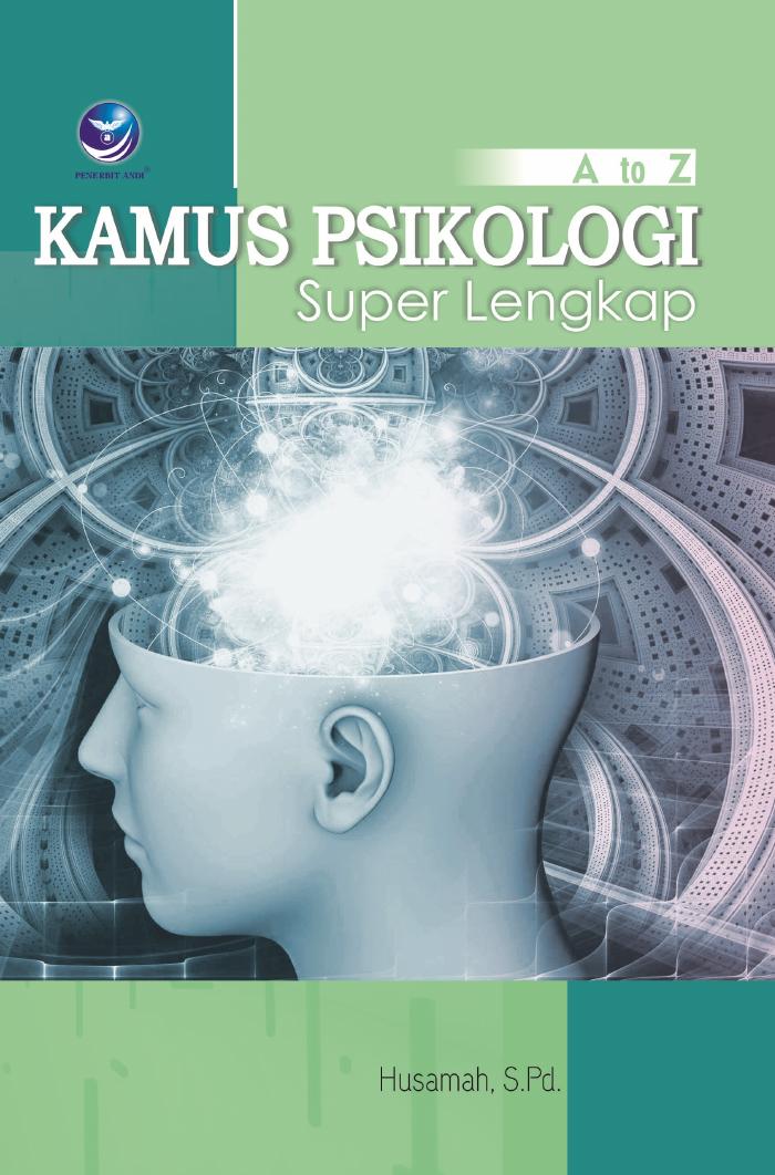 A to Z Kamus Psikologi Super Lengkap