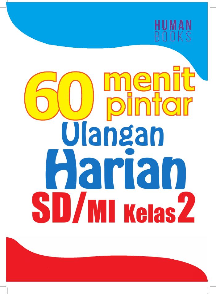 60 MENIT PINTAR ULANGAN HARIAN SD MI KELAS 2