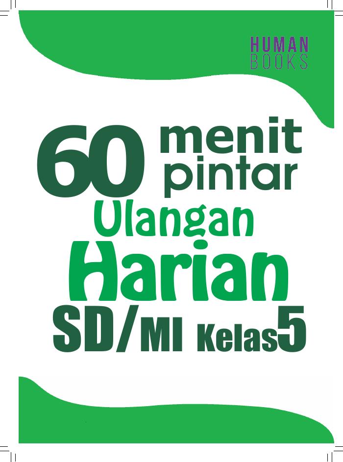60 MENIT PINTAR ULANGAN HARIAN SD MI KELAS 5