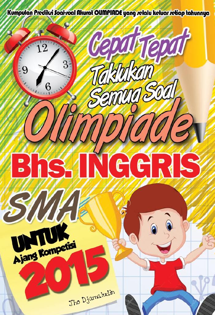 Cepat tepat taklukan semua soal olimpiade Bahasa Inggris SMA