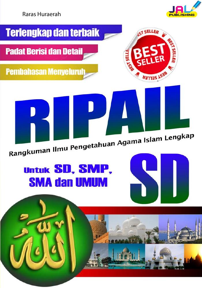 RIPAIL (Rangkuman Ilmu Pengetahuan Agama Islam Lengkap) Untuk SD, SMP, SMA dan UMUM