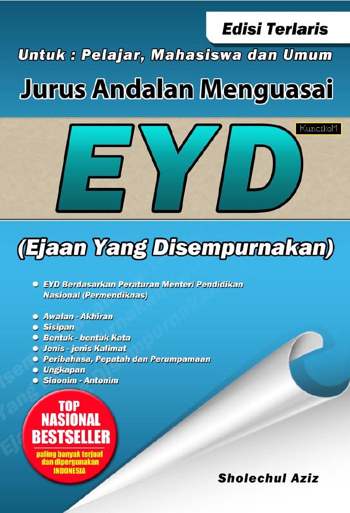 Jurus Andalan Menguasai  EYD (Ejaan yang  Disempurnakan)