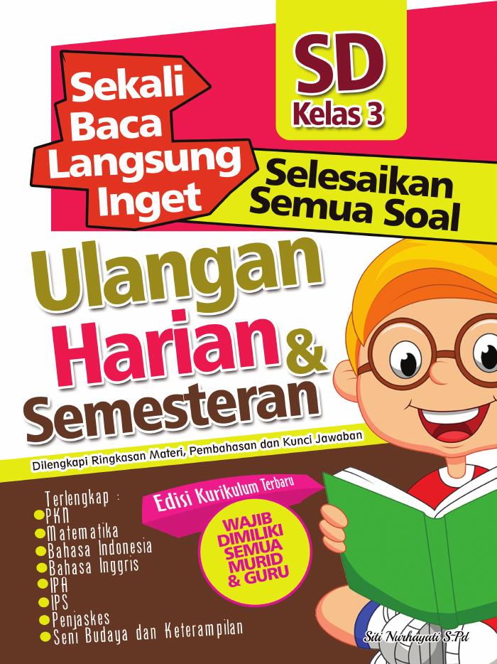 Sekali Baca Langsung Inget Ulangan Harian dan Semesteran SD kelas 3 (BELUM)