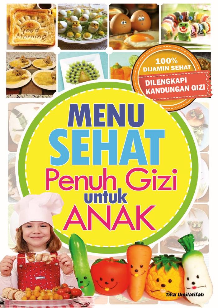 Menu Sehat Penuh Gizi Untuk Anak