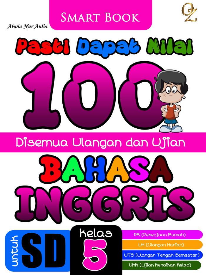 Pasti Dapat Nilai 100 Bahasa Inggris kelas 5