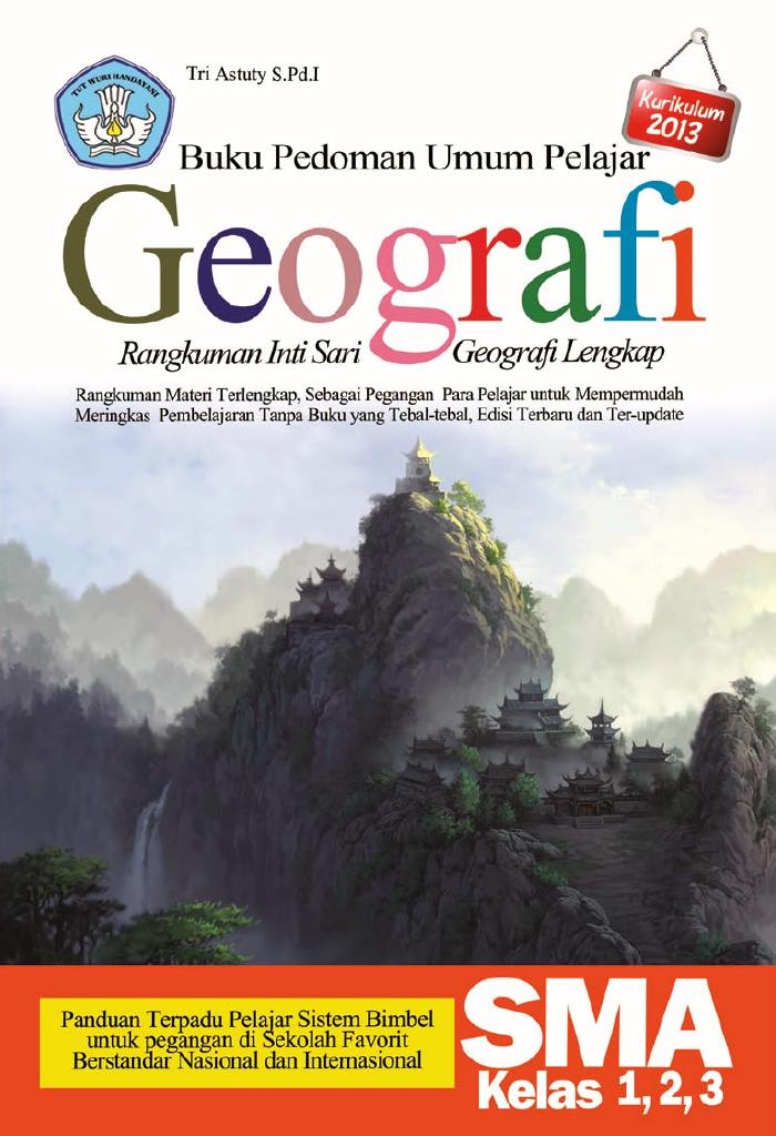 Buku Pedoman Umum Pelajar GEOGRAFI Rangkuman Inti Sari Geografi Lengkap SMA Kelas 1, 2, 3
