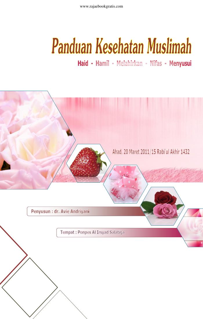 Panduan Kesehatan Muslimah dari Haid Sampai Menyusui