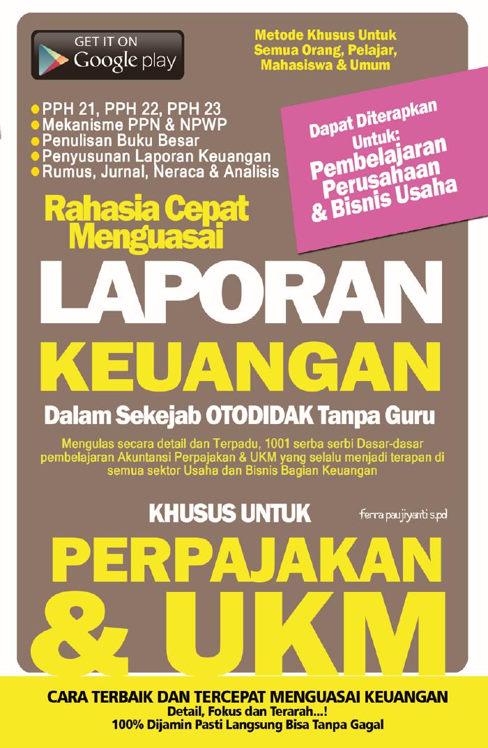 Rahasia Cepat Menguasai Laporan Keuangan Khusus Untuk Perpajakan _ UKM