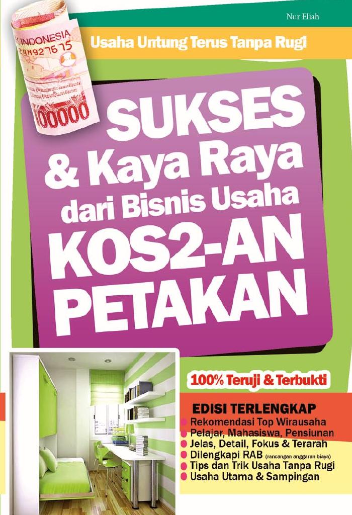 Sukses _ Kaya Raya dari Bisnis Usaha Kos-kosan Petakan