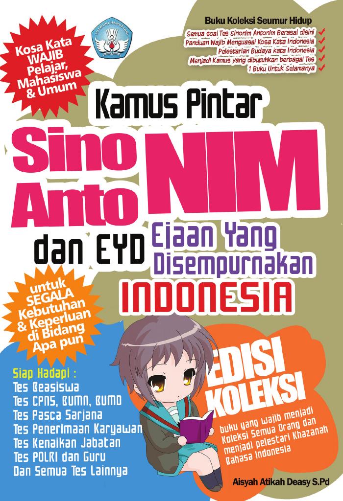 Kamus Pintar Sinonim Antonim dan EYD Indonesia.
