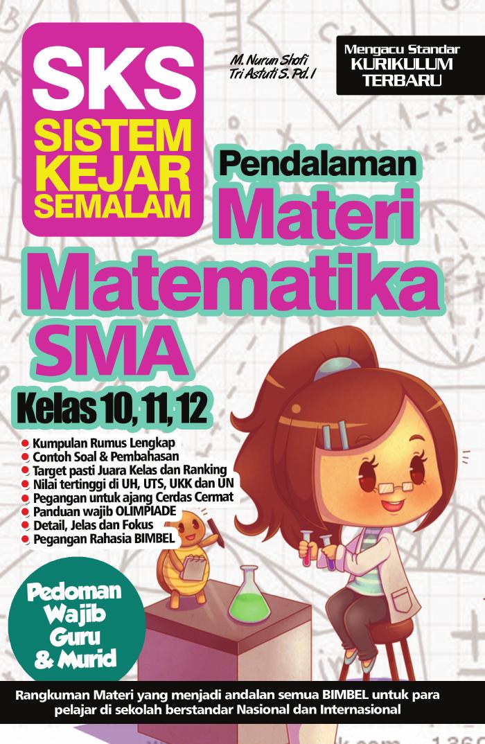SKS Pendalaman Materi Matematika SMA Kelas 10,11,12