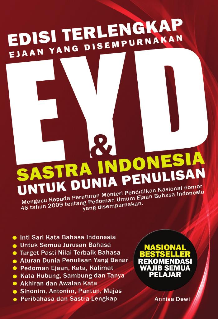 Edisi Terlengkap EYD _ SASTRA INDONESIA untuk Dunia Penulisan