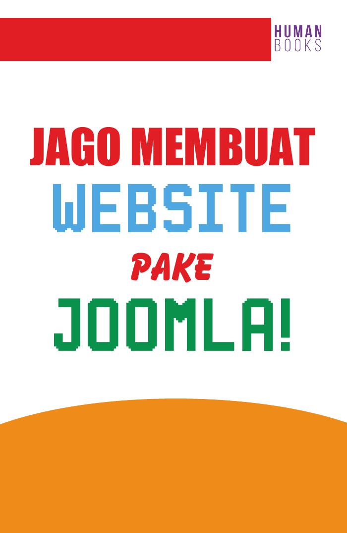 JAGO MEMBUAT WEBSITE PAKE JOOMLA!