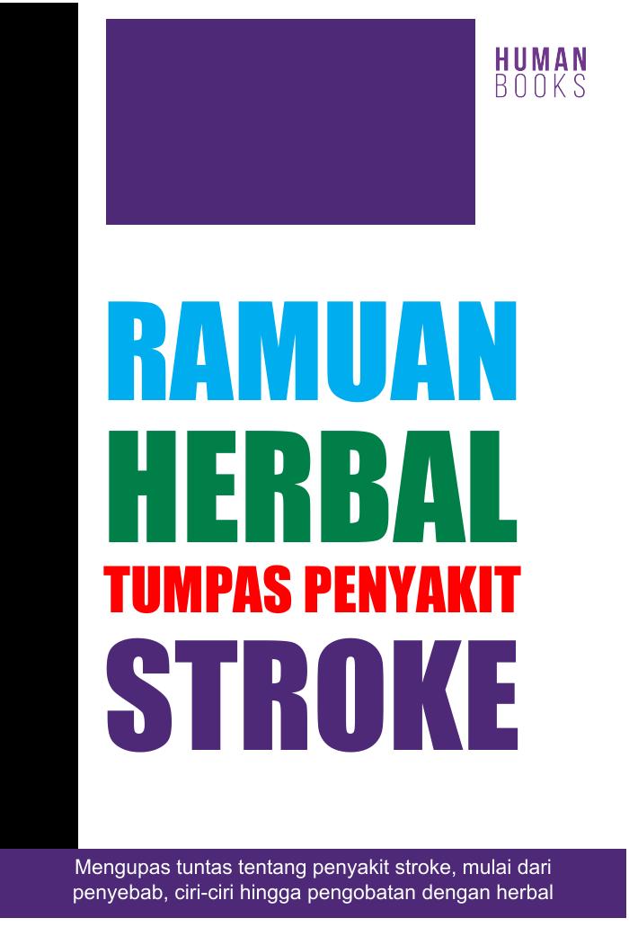 Ramuan Herbal Tumpas Penyakit Stroke