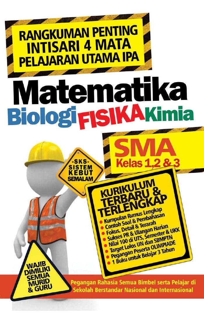 Rangkuman Penting Intisari 4 Matapelajaran Utama SMA Matematika, Biologi, Fisika, Kimia