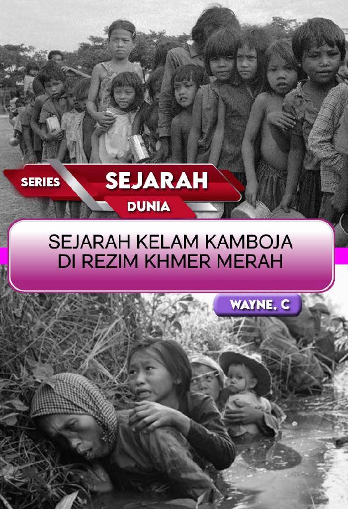 Sejarah Kelam Kamboja Di Rezim Khmer Merah