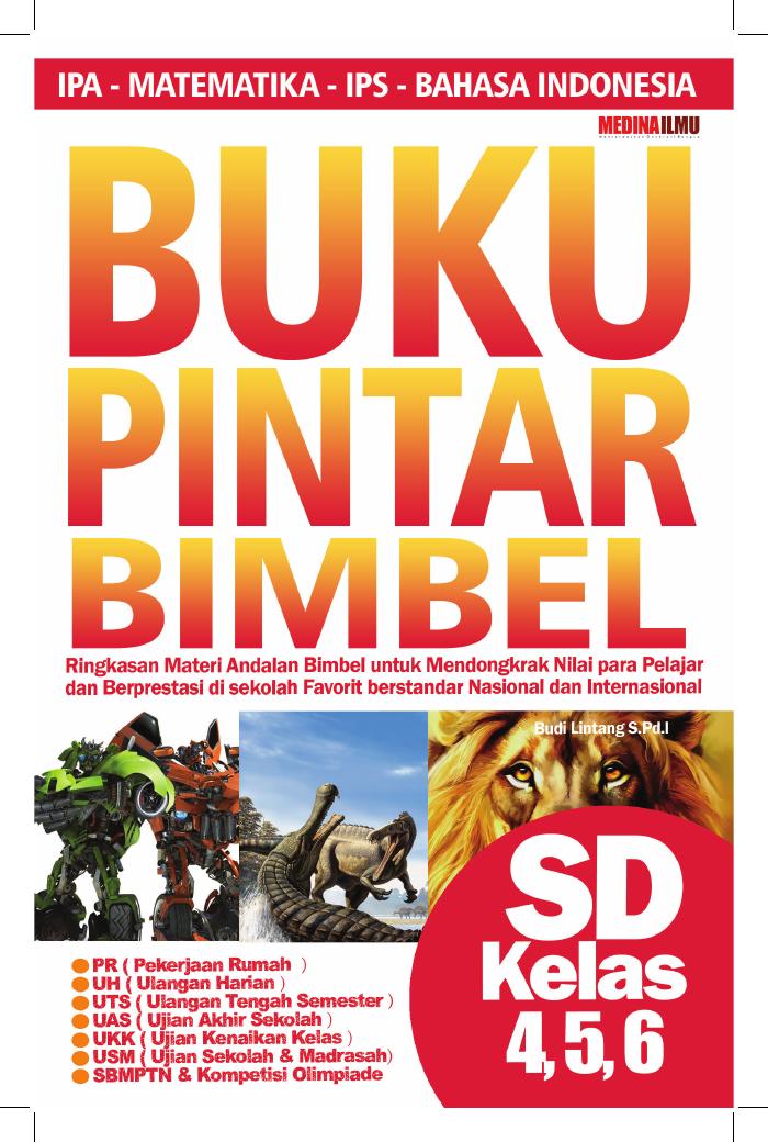 Buku Pintar Bimbel SD Kelas 4, 5, 6
