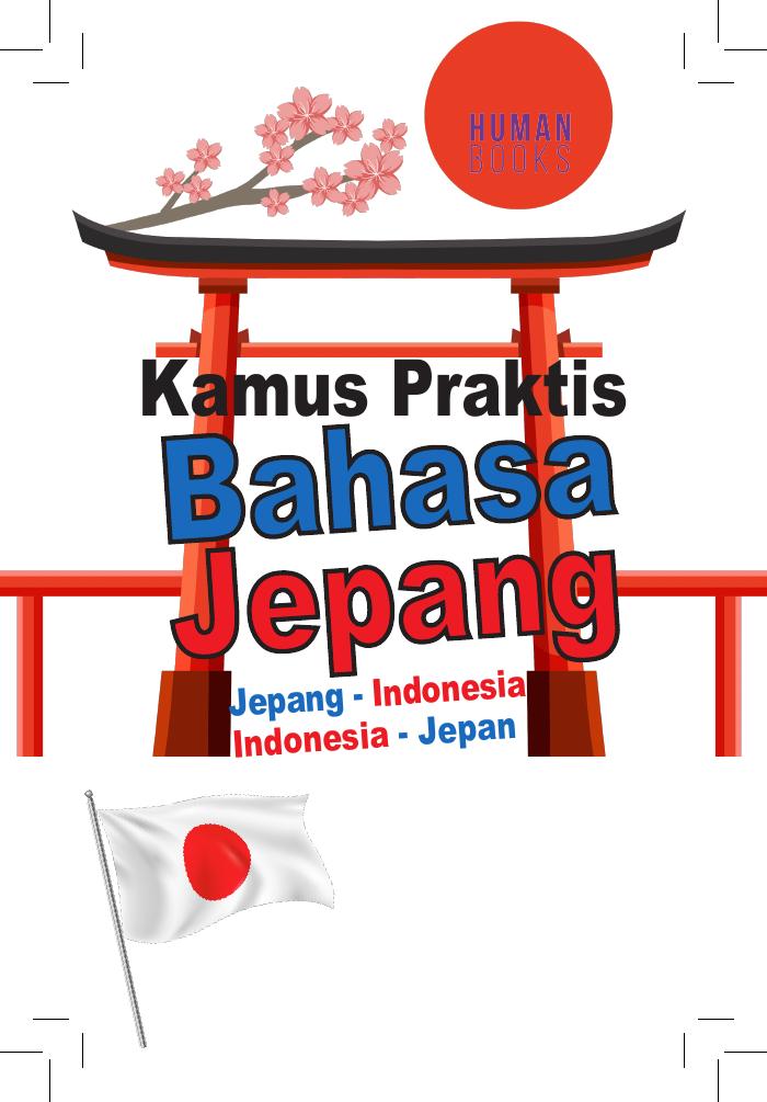 Kamus Praktis Bahasa Jepang (Jepang - Indonesia, Indonesia - Jepang)