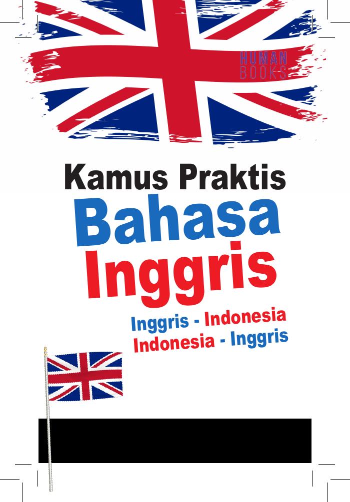 Kamus Praktis Bahasa Inggris (Inggris - Indonesia, Indonesia - Inggris)