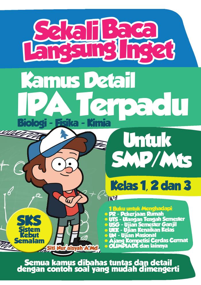 Sekali Baca Langsung Inget Kamus Detail IPA Terpadu Untuk SMP MTs