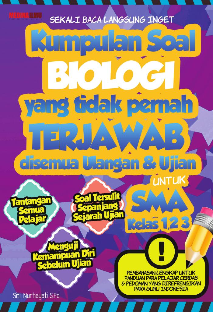 Sekali Baca Langsung Inget Kumpulan Soal Biologi Yang Tidak Pernah Terjawab Di Semua Ulangan Dan Ujian