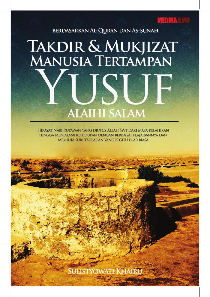 Takdir dan Mukjizat Manusia Tertampan Yusuf Alaihi Salam