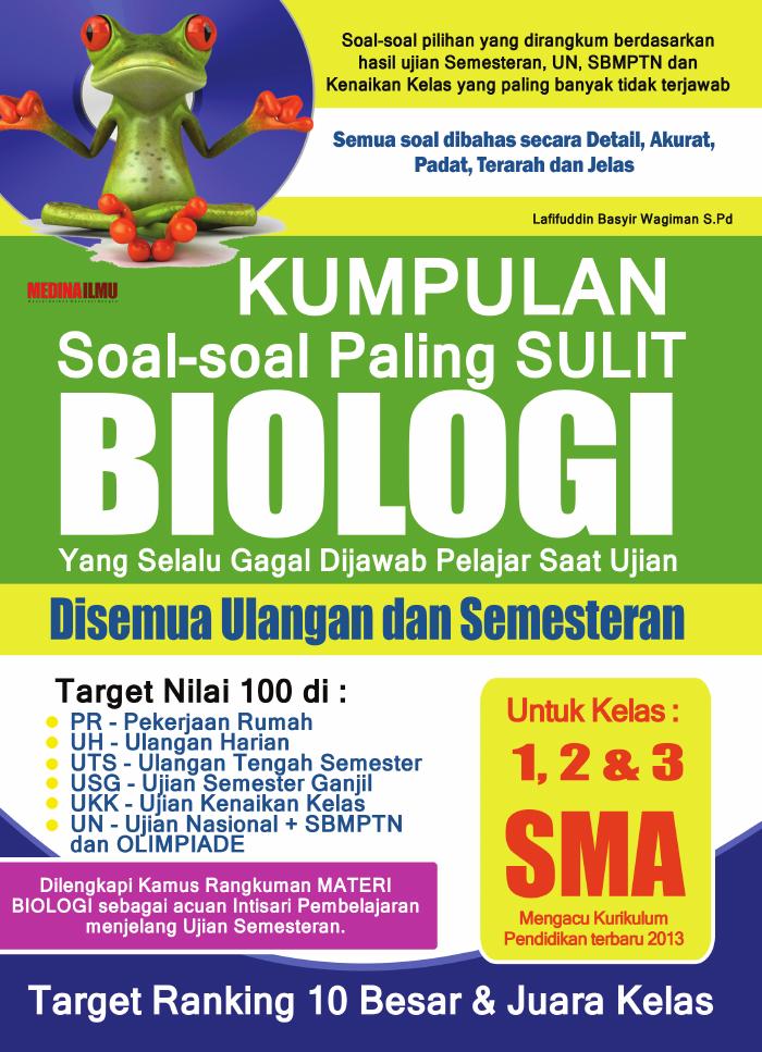 Kumpulan Soal-Soal Paling Sulit Biologi SMA Kelas 1, 2 dan 3