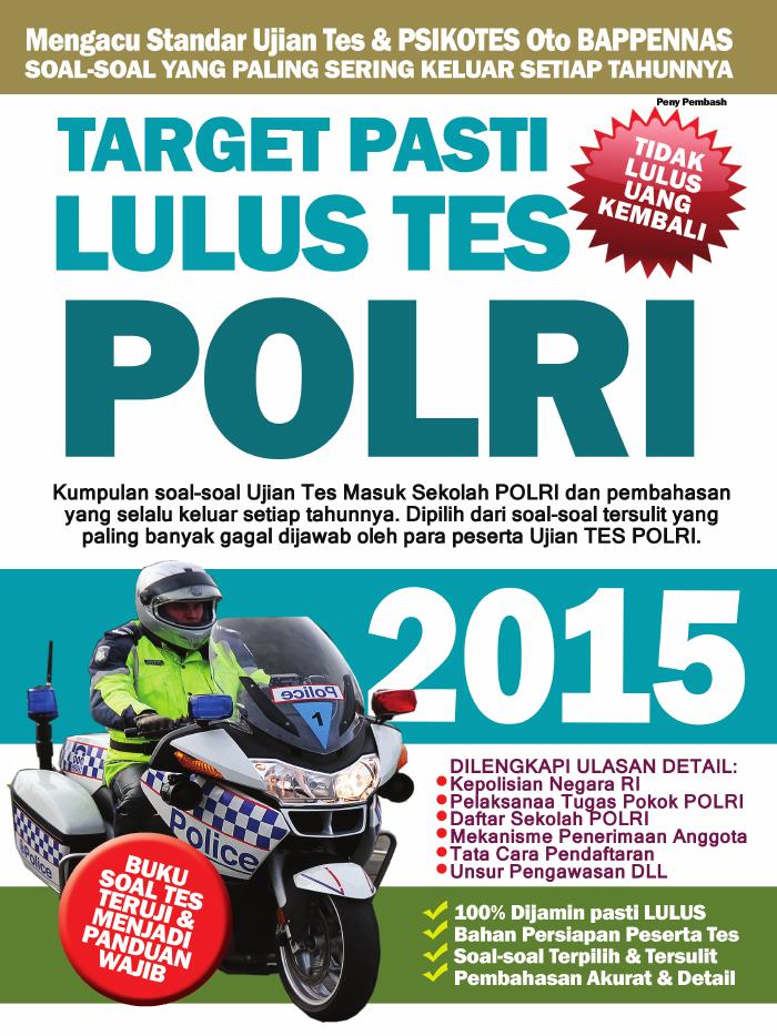 TARGET PASTI LULUS TES POLRI  2015