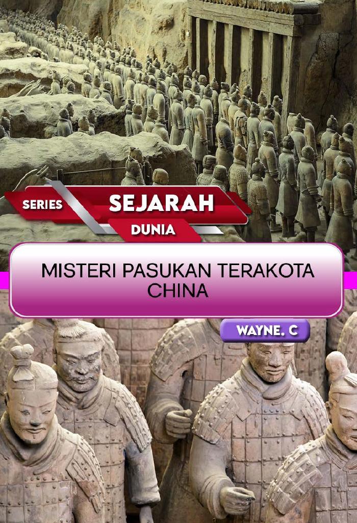 Sejarah Series : Misteri Pasukan Terakota China