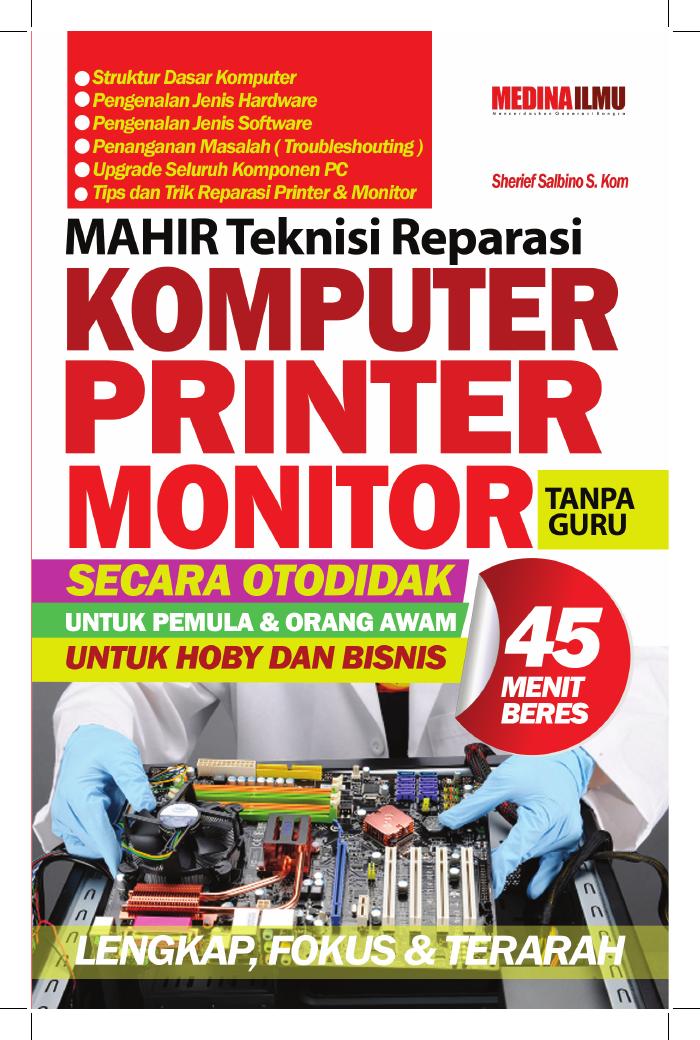 Mahir Teknisi Reparasi Komputer, Printer, Monitor